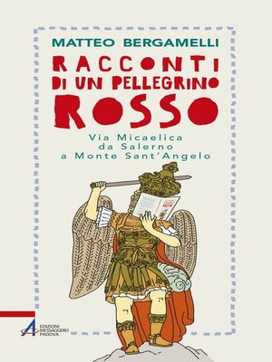 cover image of Racconti di un pellegrino rosso. Via Micaelica da Salerno a Monte Sant'Angelo